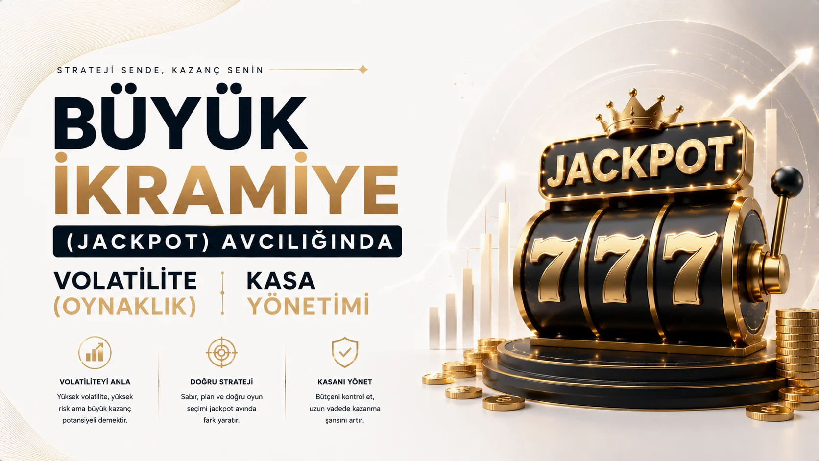 Büyük İkramiye (Jackpot) Avcılığında Volatilite (Oynaklık) ve Kasa Yönetimi
